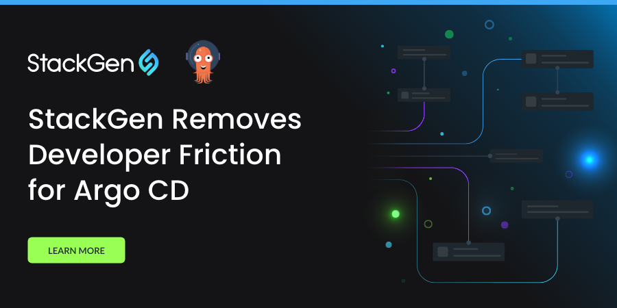 StackGen Removes Developer Friction for Argo CD